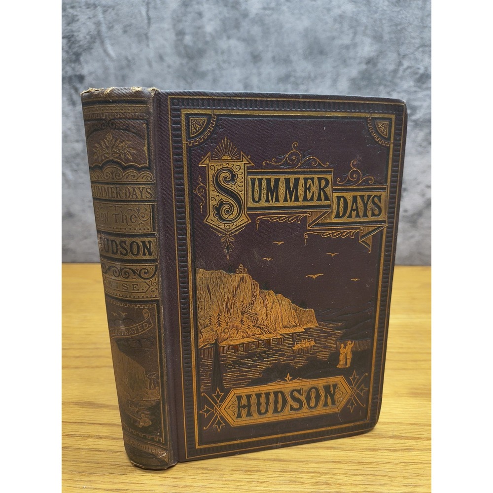 Summer Days‎ On The Hudson by Daniel Wise, The story of a pleasure tour 1875